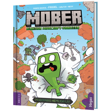 Mober - Klantiga Minecraft-monster 1 - Mobernas hemliga liv