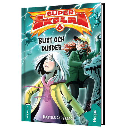 Superskolan 6 - Blixt och dunder